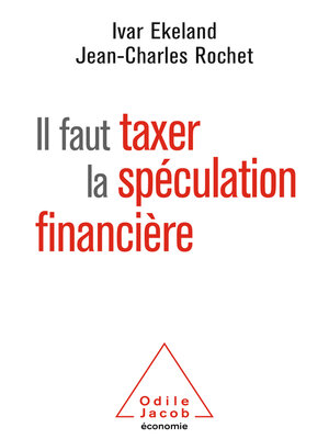 cover image of Il faut taxer la spéculation financière